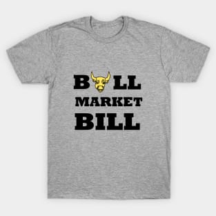 Bull Market Bill T-Shirt